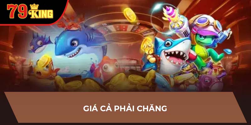 Giá cả phải chăng